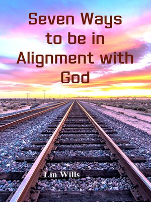 cover image of Seven Ways to Be in Alignment with God